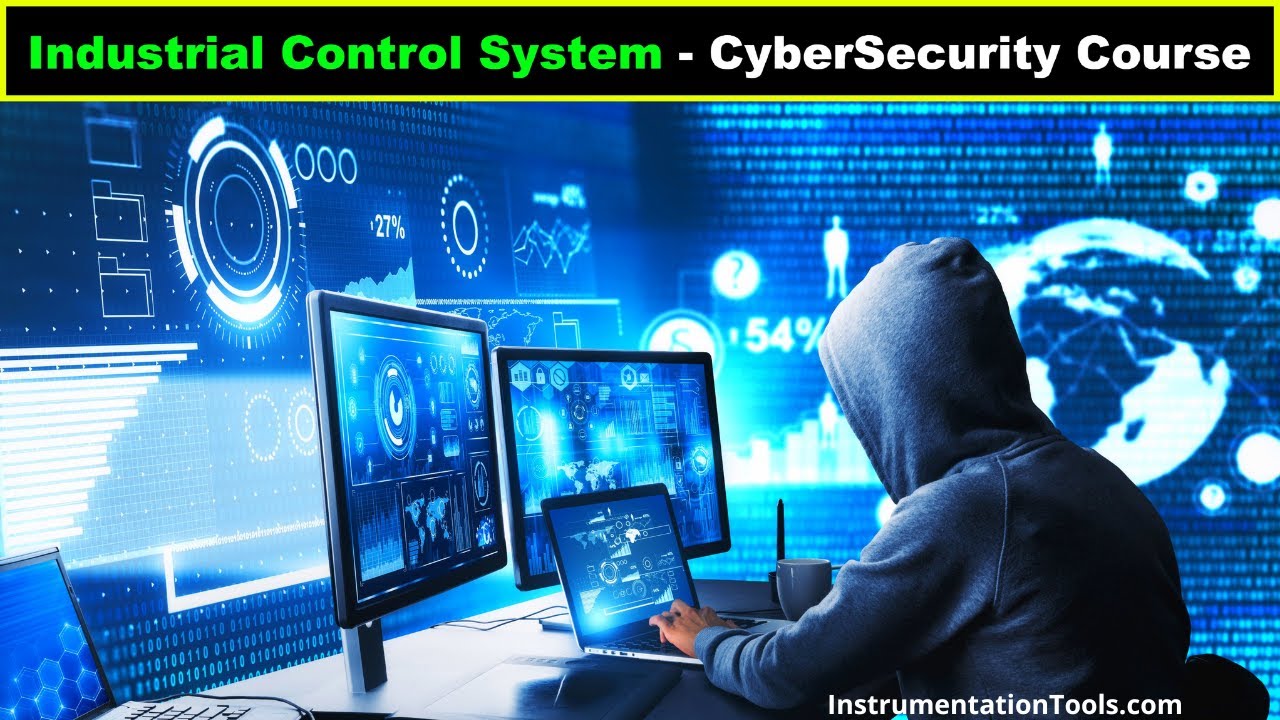 What is Cybersecurity? - Industrial Control Systems Cyber Security