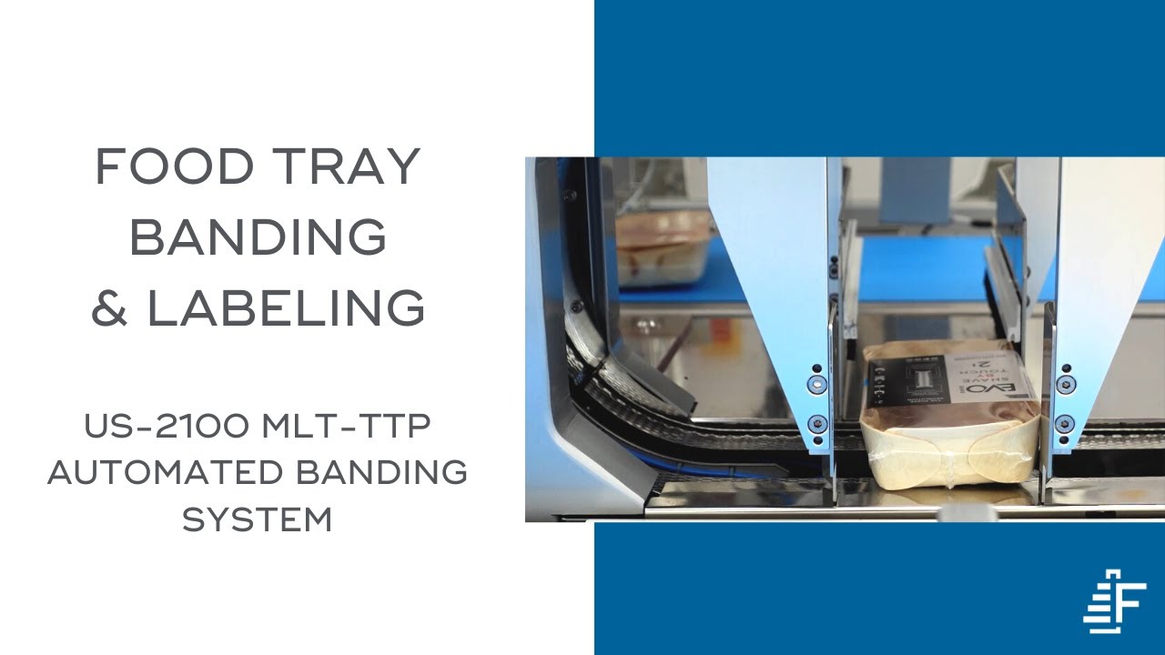 Food Tray Banding US-2100 MLT-TTP Automated Banding System