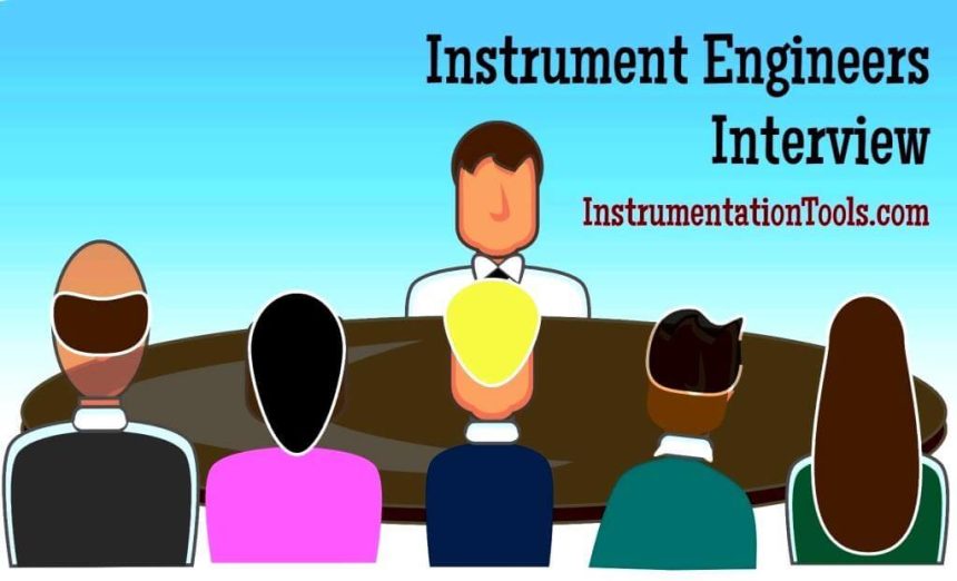 Interview Questions for Instrument Engineers