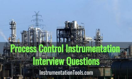 Process Control Instrumentation Engineering Interview Questions