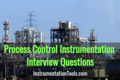 Process Control Instrumentation Engineering Interview Questions