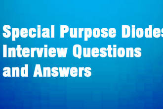 Special Purpose Diodes Interview Questions & Answers