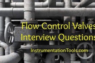 Flow Control Valves Interview Questions