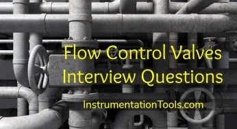 Flow Control Valves Interview Questions