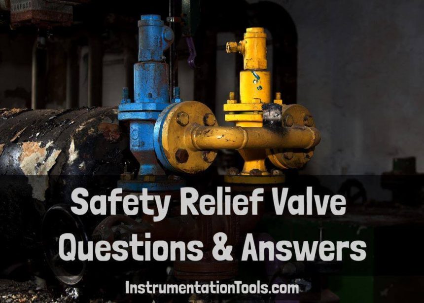 Safety Relief Valve Questions & Answers