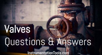 Basics of Valves Interview Questions & Answers