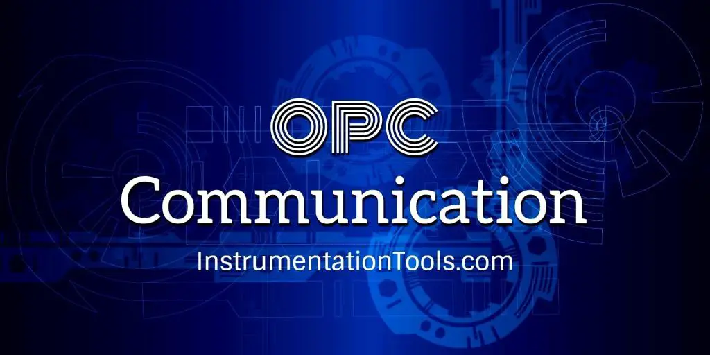 OPC Communication Interview Questions Answers
