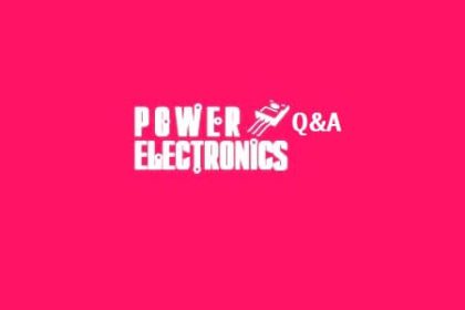 Basic Power Electronics Interview Questions