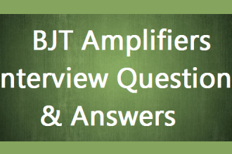 BJT Amplifiers Interview Questions & Answers