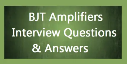 BJT Amplifiers Interview Questions & Answers