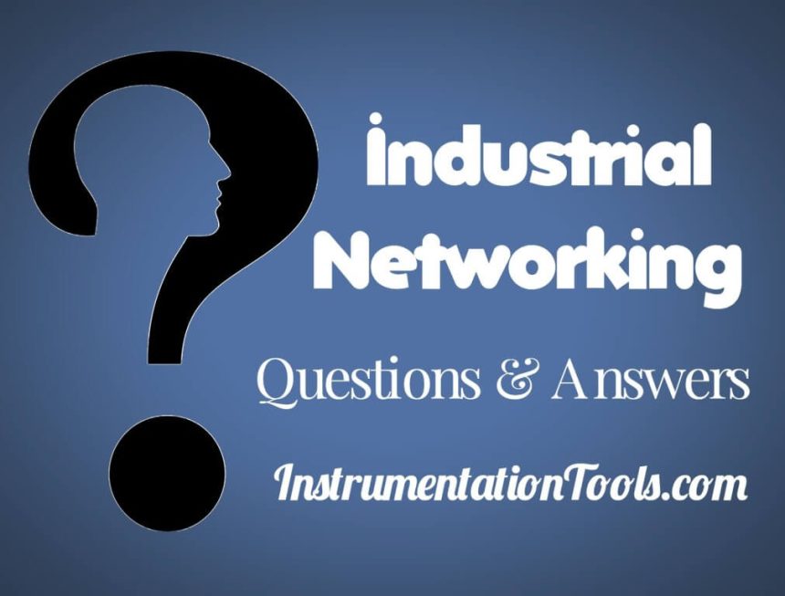 Industrial Networking Interview Questions