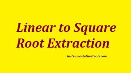 Linear to Square Root Extraction - Formulas