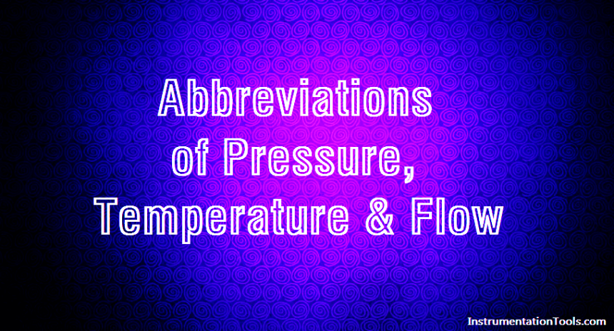 Abbreviations of Pressure, Temperature & Flow