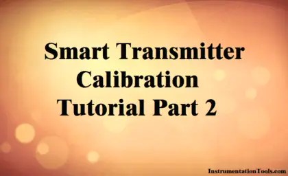 Smart Transmitter Calibration Tutorial Part 2