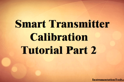 Smart Transmitter Calibration Tutorial Part 2