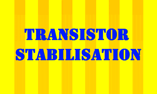 Transistor Stabilisation