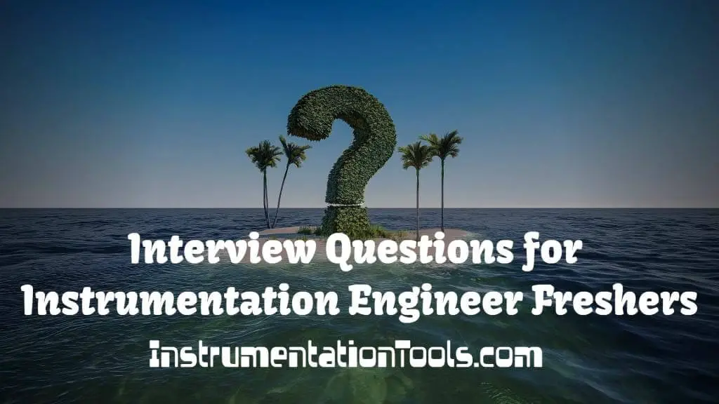Interview Questions Instrumentation Engineer