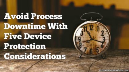 Avoid Process Downtime With Five Device Protection Considerations