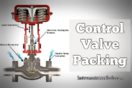 Control Valve Packing | Gland Packing in Control Valve