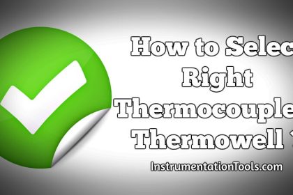 How to Select Right Thermocouple and Thermowell