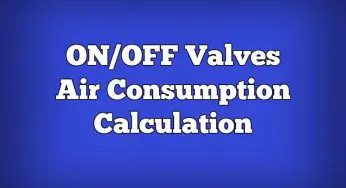 Air Consumption Calculation for ON/OFF Valves