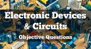 Electronic Devices & Circuits Quiz – Set 12