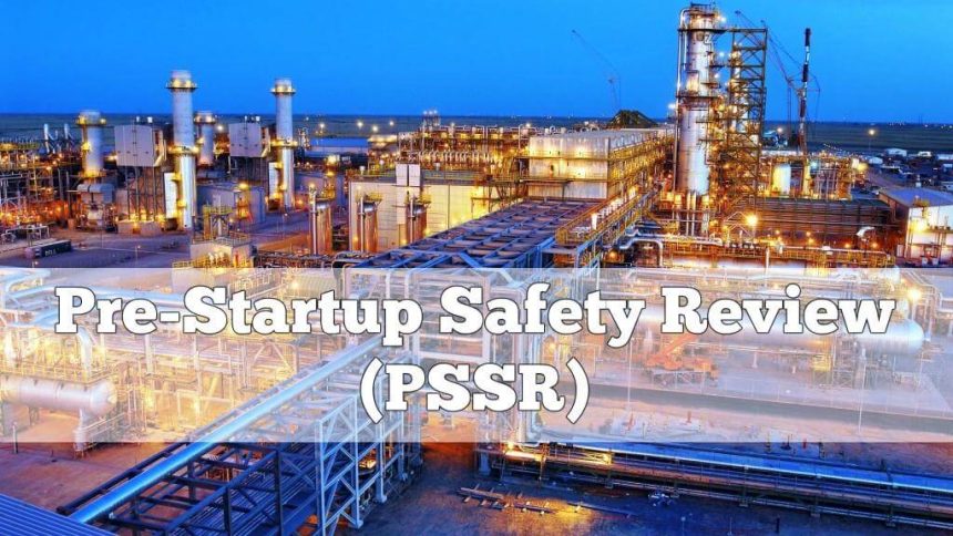 Pre-Startup Safety Review (PSSR)