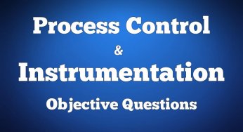 Process Control & Instrumentation Objective Questions – Set 1