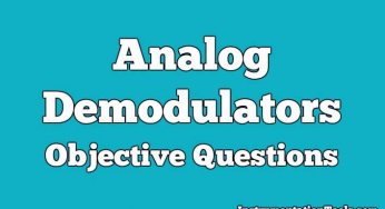Analog Demodulators Objective Questions