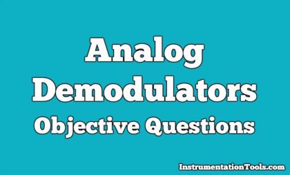 Analog Demodulators Objective Questions