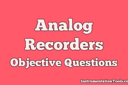 Analog Recorders Objective Questions
