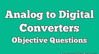 Analog to Digital Converters Objective Questions