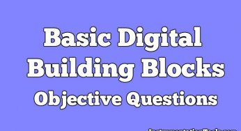 Basic Digital Building Blocks Objective Questions