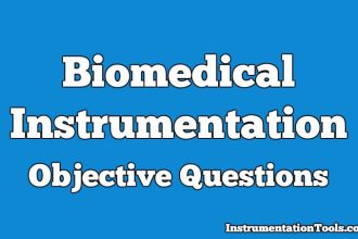 Biomedical Instrumentation Objective Questions