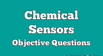 Chemical Sensors Objective Questions