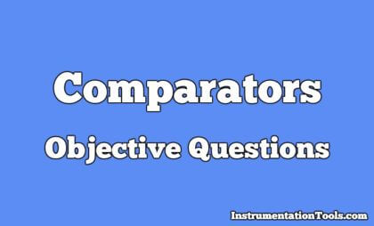 Comparators Objective Questions