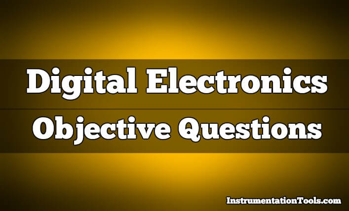 Digital Electronics Objective Questions