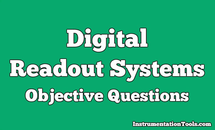 Digital Readout Systems Objective Questions