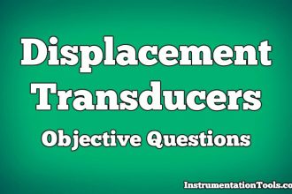 Displacement Transducers Objective Questions