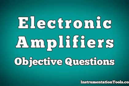 Electronic Amplifiers Objective Questions