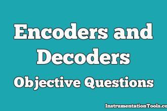 Encoders and Decoders Objective Questions