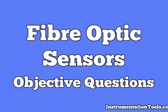 Fibre Optic Sensors Objective Questions