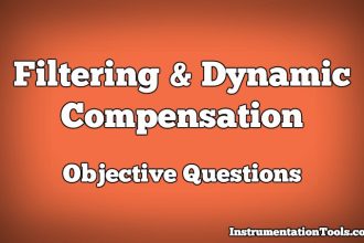 Filtering and Dynamic Compensation Objective Questions