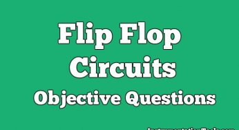 Flip Flop Circuits Objective Questions