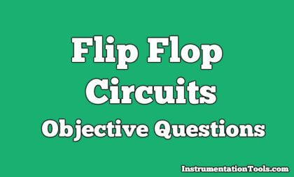 Flip Flop Circuits Objective Questions