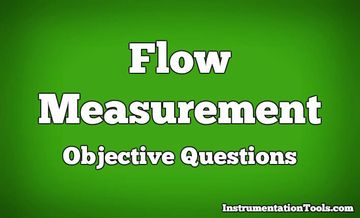 Flow Measurement Objective Questions