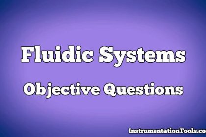 Fluidic Systems Objective Questions