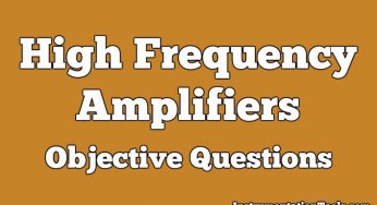 High Frequency Amplifiers Objective Questions