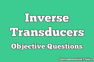 Inverse Transducers Objective Questions