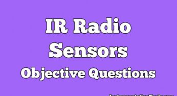 IR Radio Sensors Objective Questions